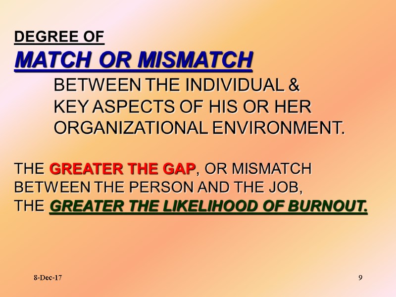 8-Dec-17 9 DEGREE OF MATCH OR MISMATCH  BETWEEN THE INDIVIDUAL &  KEY